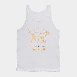 This is just Yoga stuff Tank Top